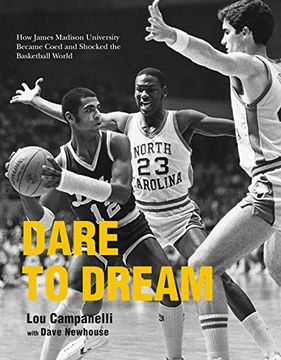 portada Dare to Dream: How James Madison University Became Coed and Shocked the Basketball World (en Inglés)