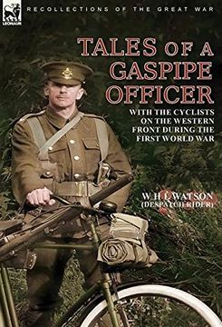 portada Tales of a Gaspipe Officer: With the Cyclists on the Western Front During the First World war (en Inglés)