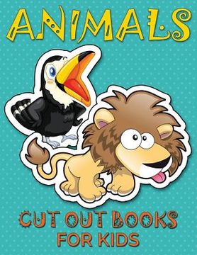 portada Animals (Cut Out Books for Kids) (en Inglés)