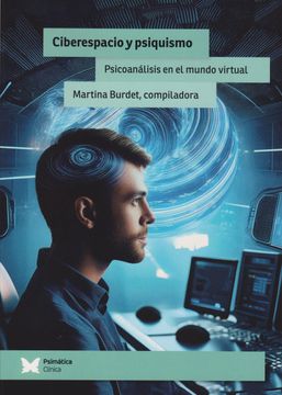 portada Ciberespacio y psiquismo. Psicoanálisis en el mundo virtual