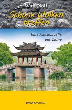 portada Schöne Wolken Treffen - Eine Reisenovelle aus China (en Alemán)