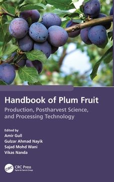 portada Handbook of Plum Fruit: Production, Postharvest Science, and Processing Technology (en Inglés)