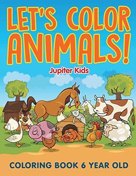 portada Let's Color Animals! Coloring Book 6 Year old (in English)
