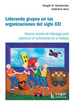 portada Liderando Grupos en las Organizaciones del Siglo xxi (in Spanish)