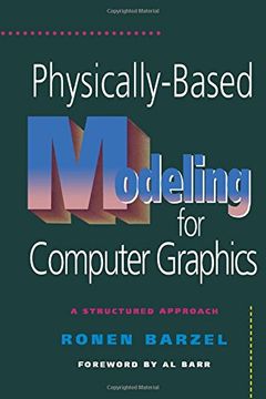 portada Physically-Based Modeling for Computer Graphics: A Structured Approach 