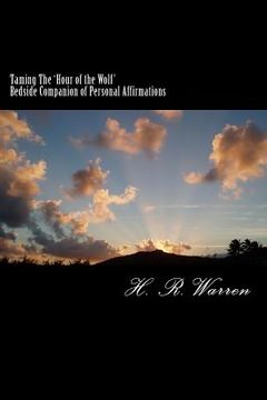 portada Taming The 'Hour of the Wolf': Bedside Companion: Personal Affirmations (en Inglés)