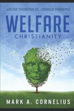 portada Welfare Christianity: Jacob Thinking vs. Joshua Thinking (en Inglés)