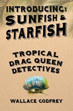 portada Sunfish & Starfish: Tropical Drag Queen Detectives
