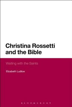 portada Christina Rossetti and the Bible: Waiting with the Saints (en Inglés)