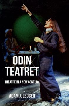 portada Odin Teatret: Theatre in a New Century (en Inglés)