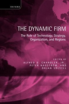 portada The Dynamic Firm: The Role of Technology, Strategy, Organization, and Regions (in English)