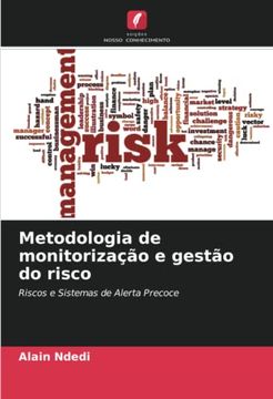 portada Metodologia de Monitorização e Gestão do Risco: Riscos e Sistemas de Alerta Precoce