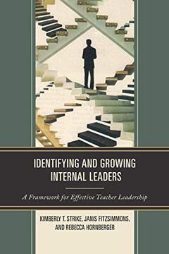 portada Identifying and Growing Internal Leaders: A Framework for Effective Teacher Leadership (in English)