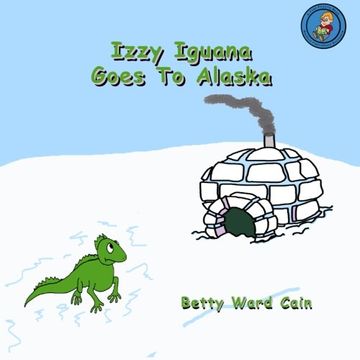 portada Izzy Iguana Goes To Alaska
