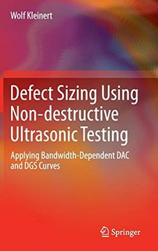 portada Defect Sizing Using Nondestructive Ultrasonic Testing Applying Bandwidthdependent dac and dgs Curves (en Inglés)
