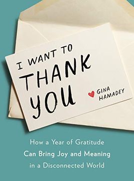 portada I Want to Thank You: How a Year of Gratitude can Bring joy and Meaning in a Disconnected World (en Inglés)