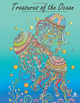 portada Treasures of the Ocean: Adult Coloring Book, Designs to Inspire Your Creative Genius (in English)