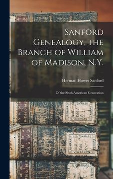 portada Sanford Genealogy, the Branch of William of Madison, N.Y.: of the Sixth American Generation