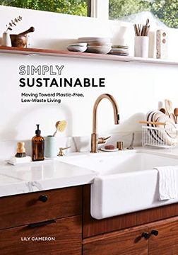 portada Simply Sustainable: Moving Toward Plastic-Free, Low-Waste Living (en Inglés)
