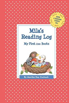 portada Mila's Reading Log: My First 200 Books (Gatst) (Grow a Thousand Stories Tall) (en Inglés)