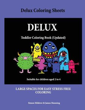 portada Delux Coloring Sheets: A coloring (colouring) book for kids, with coloring sheets, coloring pages, with coloring pictures suitable for toddle (en Inglés)