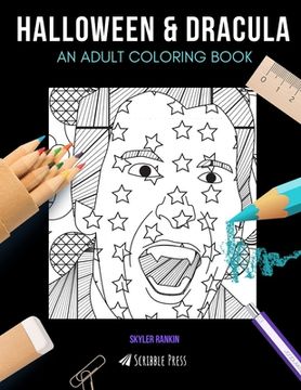 portada Halloween & Dracula: AN ADULT COLORING BOOK: Halloween & Dracula - 2 Coloring Books In 1 (en Inglés)