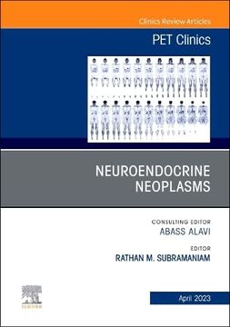 portada Neuroendocrine Neoplasms, an Issue of pet Clinics (Volume 18-2) (The Clinics: Radiology, Volume 18-2) (in English)