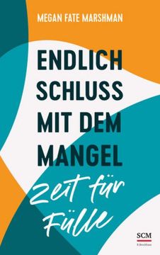 portada Endlich Schluss mit dem Mangel - Zeit für Fülle (in German)