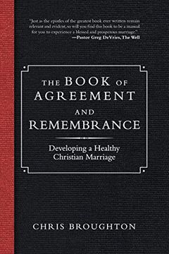 portada The Book of Agreement and Remembrance: Developing a Healthy Christian Marriage (in English)