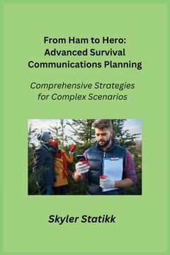 portada From Ham to Hero: Comprehensive Strategies for Complex Scenarios (en Inglés)