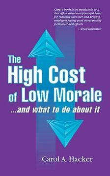 portada the high cost of low morale...and what to do about it (en Inglés)