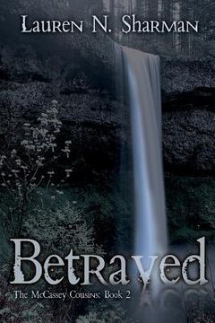 portada Betrayed The McCassey Cousins: Book 2 (in English)