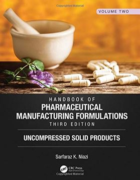 portada Handbook of Pharmaceutical Manufacturing Formulations, Third Edition: Volume Two, Uncompressed Solid Products (en Inglés)
