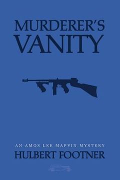 portada Murderer's Vanity (an Amos Lee Mappin mystery) (en Inglés)
