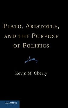 portada Plato, Aristotle, and the Purpose of Politics Hardback 