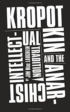 portada Kropotkin and the Anarchist Intellectual Tradition (en Inglés)