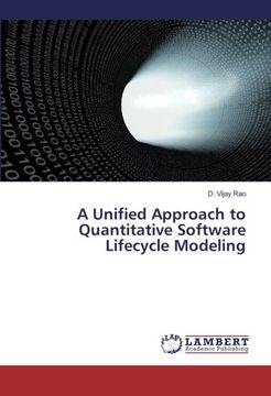 portada A Unified Approach to Quantitative Software Lifecycle Modeling