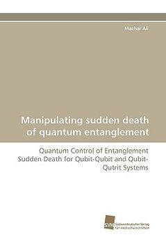 portada manipulating sudden death of quantum entanglement (en Inglés)