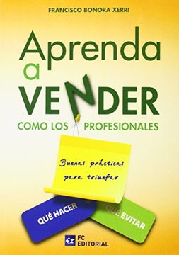 Aprenda a Vender como los Profesionales: Buenas Prácticas para Triunfar