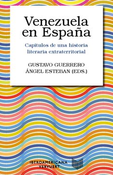portada Venezuela en España Capítulos de Unahisotira Literaria Extraterritorial