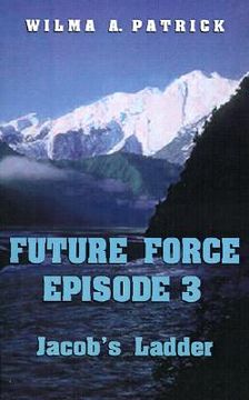 portada future force episode 3: jacob's ladder
