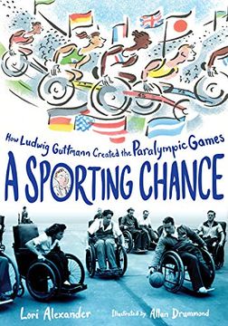 portada A Sporting Chance: How Ludwig Guttmann Created the Paralympic Games 
