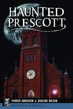 portada Haunted Prescott (Haunted America) (en Inglés)