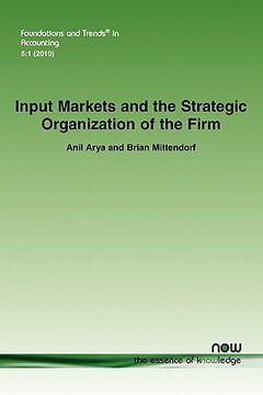 portada input markets and the strategic organization of the firm (en Inglés)