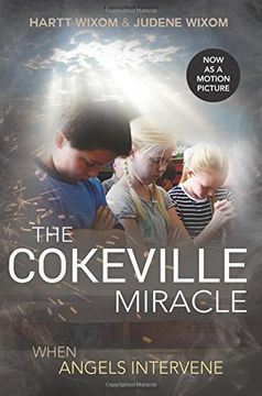 portada The Cokeville Miracle: When Angels Intervene (en Inglés)