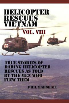 portada Helicopter Rescues Vietnam Volume VIII (en Inglés)