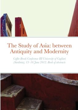 portada The Study of Asia: between Antiquity and Modernity (en Inglés)