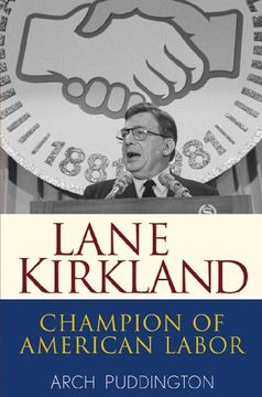 portada Lane Kirkland: Champion of American Labor (en Inglés)