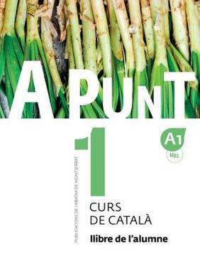 portada A Punt 1 Alumne Curs de Catala (in Catalá)