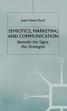 portada Semiotics, Marketing and Communication: Beneath the Signs, the Strategies (International Marketing Series) (en Inglés)